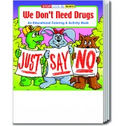 We Don't Need Drugs Coloring & Activity Book