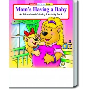 Mom's Having A Baby Coloring & Activity Book 