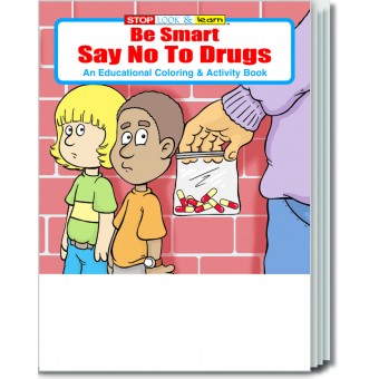 Be Smart, Say NO to Drugs Coloring & Activity Book