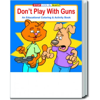 Don't Play With Guns Coloring & Activity Book 