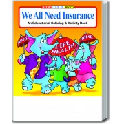 We All Need Insurance Coloring & Activity Book 