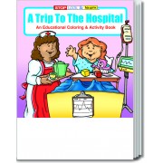 A Trip to the Hospital Coloring & Activity Book 